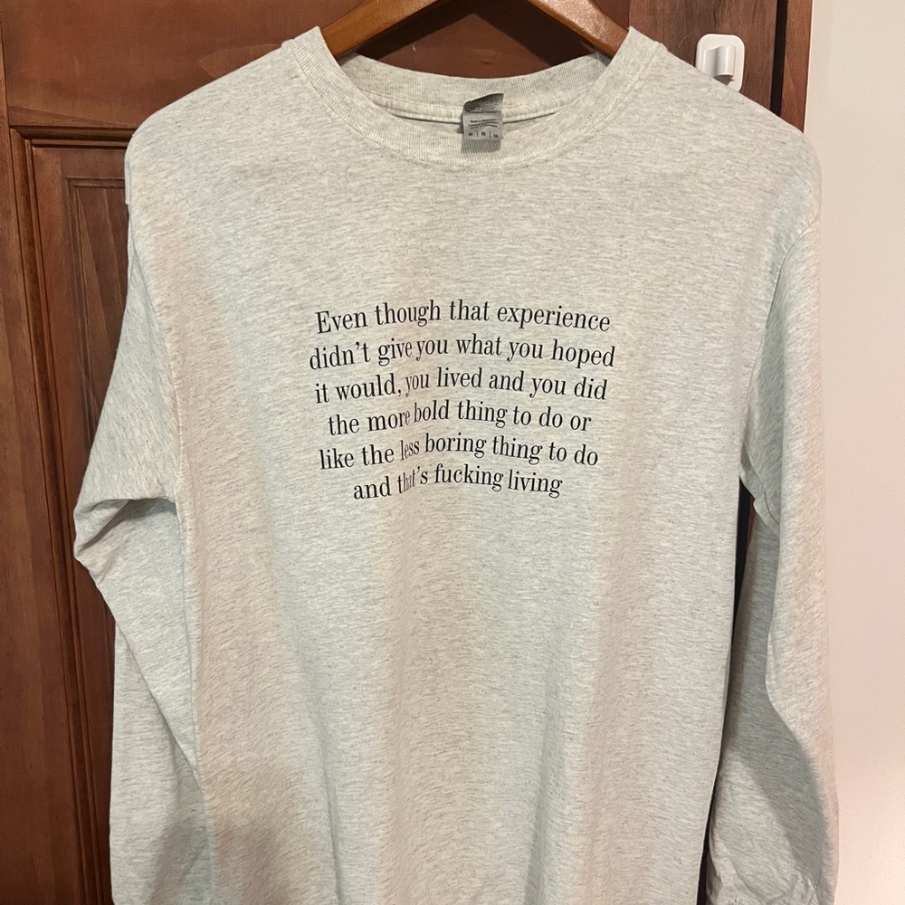 Funny quote long sleeve tee